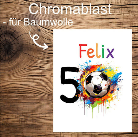 Sublimationsdruck Sublimationstransfer für Baumwolle Fußball Geburtstag Chromablast - CreativMade 
